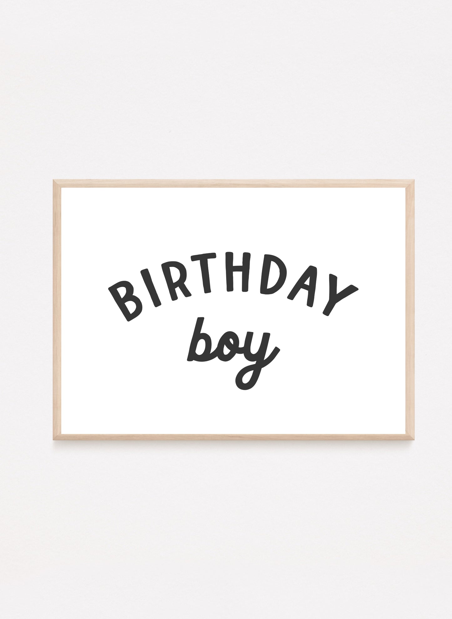 Birthday Boy Print