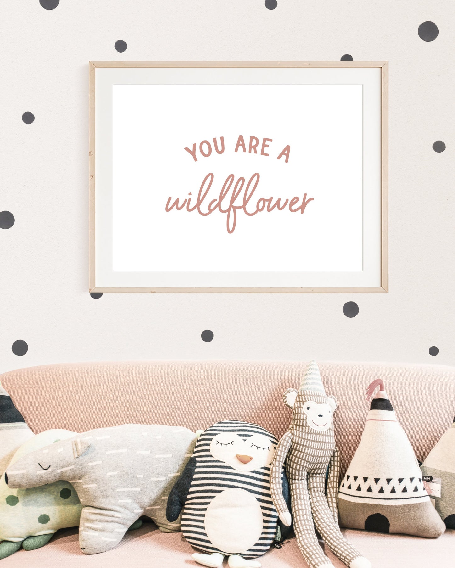 You Are A Wildflowers Print